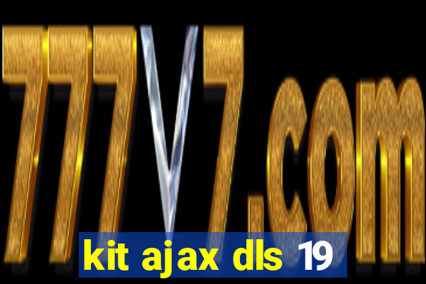 kit ajax dls 19